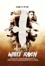 «White Raven» трейлер фильма в хорошем качестве 1080p