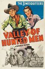 Фильм «Valley of Hunted Men» смотреть онлайн фильм в хорошем качестве 720p