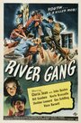 «River Gang» трейлер фильма в хорошем качестве 1080p