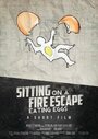 Фильм «Sitting on a Fire Escape Eating Eggs» смотреть онлайн фильм в хорошем качестве 1080p