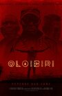 «Oloibiri» трейлер фильма в хорошем качестве 1080p