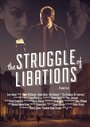 «The Struggle of Libations» трейлер фильма в хорошем качестве 1080p