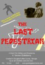 The Last Pedestrian (2014)