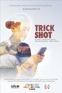 Фильм «Trick Shot» скачать бесплатно в хорошем качестве без регистрации и смс 1080p