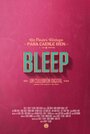 Фильм «Bleep» смотреть онлайн фильм в хорошем качестве 720p