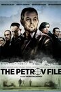 Фильм «Dosieto Petrov» смотреть онлайн фильм в хорошем качестве 720p