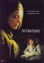 Фильм «Intimations» смотреть онлайн фильм в хорошем качестве 720p