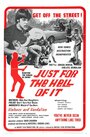 Фильм «Just for the Hell of It» смотреть онлайн фильм в хорошем качестве 720p