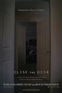 Фильм «Close the Door» смотреть онлайн фильм в хорошем качестве 1080p