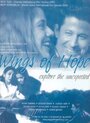 «Wings of Hope» трейлер фильма в хорошем качестве 1080p