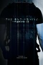 Фильм «The End Begins: Phase II» смотреть онлайн фильм в хорошем качестве 720p