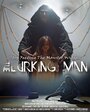 «The Lurking Man» кадры фильма в хорошем качестве