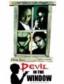 Фильм «Devil in the Window» скачать бесплатно в хорошем качестве без регистрации и смс 1080p