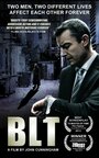 Фильм «Blt» смотреть онлайн фильм в хорошем качестве 720p