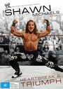 The Shawn Michaels Story: Heartbreak and Triumph (2007)