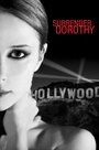 Фильм «Surrender Dorothy» смотреть онлайн фильм в хорошем качестве 720p