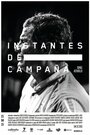 Фильм «Instantes de campaña» смотреть онлайн фильм в хорошем качестве 720p