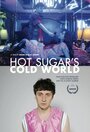 «Холодный мир Hot Sugar» кадры фильма в хорошем качестве