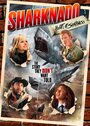 Фильм «Sharknado: Heart of Sharkness» смотреть онлайн фильм в хорошем качестве 720p