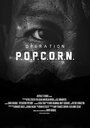 Фильм «Operation Popcorn» смотреть онлайн фильм в хорошем качестве 720p