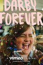 Фильм «Darby Forever» скачать бесплатно в хорошем качестве без регистрации и смс 1080p