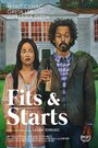 Фильм «Fits and Starts» смотреть онлайн фильм в хорошем качестве 1080p