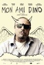 Фильм «Mon ami Dino» смотреть онлайн фильм в хорошем качестве 720p