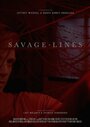 Фильм «Savage Lines» скачать бесплатно в хорошем качестве без регистрации и смс 1080p