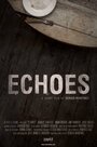 Фильм «Echoes» скачать бесплатно в хорошем качестве без регистрации и смс 1080p