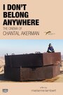 I Don't Belong Anywhere: The Cinema of Chantal Akerman (2015)