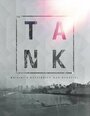 «The Tank» трейлер фильма в хорошем качестве 1080p