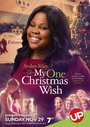 Фильм «My One Christmas Wish» смотреть онлайн фильм в хорошем качестве 1080p