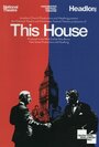 Фильм «National Theatre Live: This House» смотреть онлайн фильм в хорошем качестве 720p