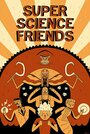 «Super Science Friends» кадры мультфильма в хорошем качестве