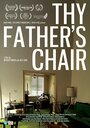 Фильм «Thy Father's Chair» смотреть онлайн фильм в хорошем качестве 720p