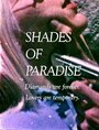 «Shades of Paradise» кадры фильма в хорошем качестве