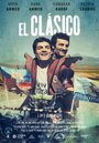 Фильм «El Clásico» смотреть онлайн фильм в хорошем качестве 1080p