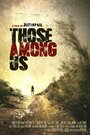 «Those Among Us» кадры фильма в хорошем качестве