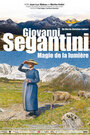 Фильм «Giovanni Segantini: Magie des Lichts» смотреть онлайн фильм в хорошем качестве 720p