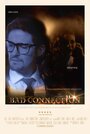 Фильм «Bad Connection» смотреть онлайн фильм в хорошем качестве 720p