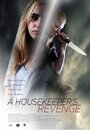 Фильм «A Housekeeper's Revenge» смотреть онлайн фильм в хорошем качестве 1080p