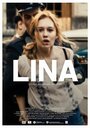 Фильм «Lina» смотреть онлайн фильм в хорошем качестве 720p