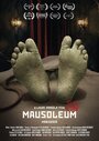 «Mausoleum» трейлер фильма в хорошем качестве 1080p