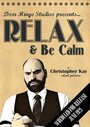 «Relax & Be Calm» кадры фильма в хорошем качестве