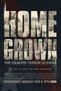 Фильм «Homegrown: The Counter-Terror Dilemma» смотреть онлайн фильм в хорошем качестве 1080p