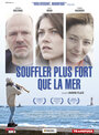 Фильм «Souffler plus fort que la mer» смотреть онлайн фильм в хорошем качестве 1080p