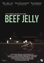 Фильм «Beef Jelly» смотреть онлайн фильм в хорошем качестве 720p