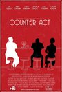 Фильм «Counter Act» смотреть онлайн фильм в хорошем качестве 720p