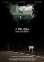 «A Prueba» трейлер фильма в хорошем качестве 1080p