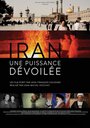 Фильм «Iran, une puissance dévoilée» смотреть онлайн фильм в хорошем качестве 720p